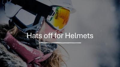 Hats off for Helmets - Lets Go 