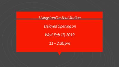 Delayed Opening at Livingston CPS Station on Wed. Feb 13th 