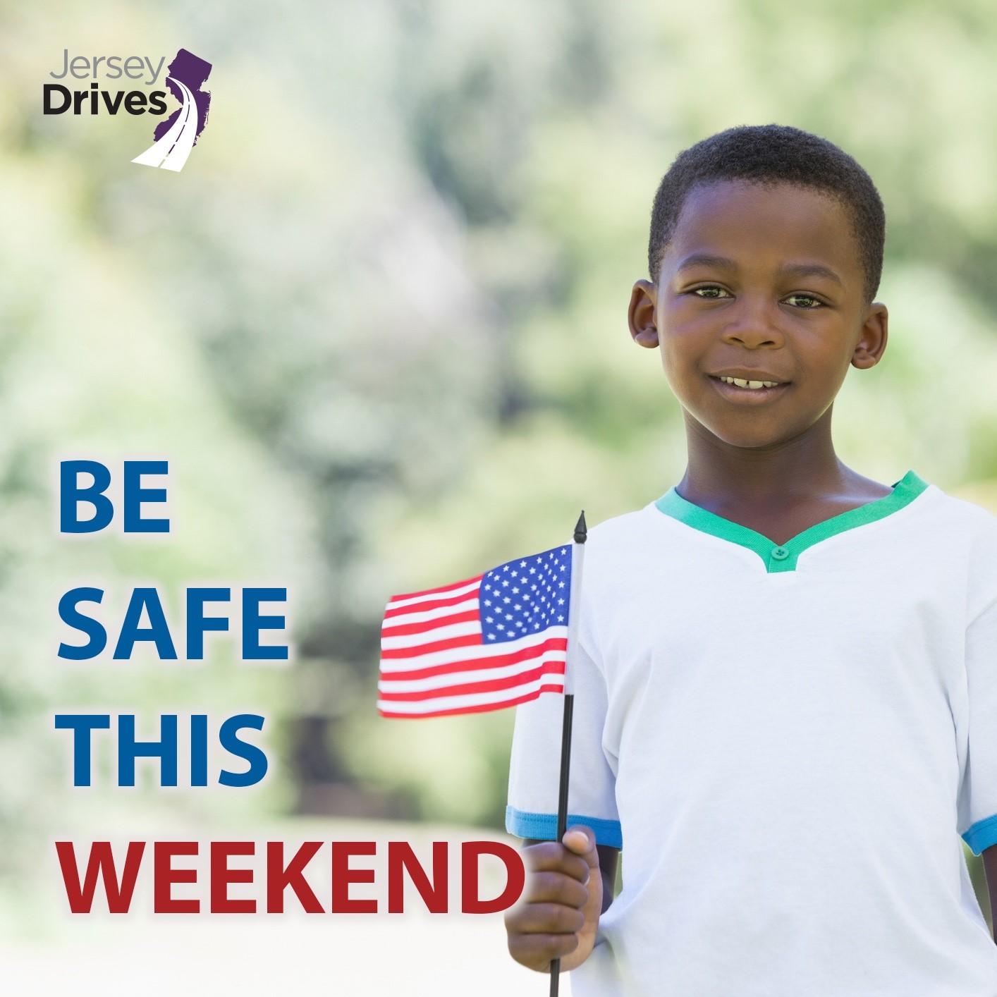 Be Safe This Holiday Weekend